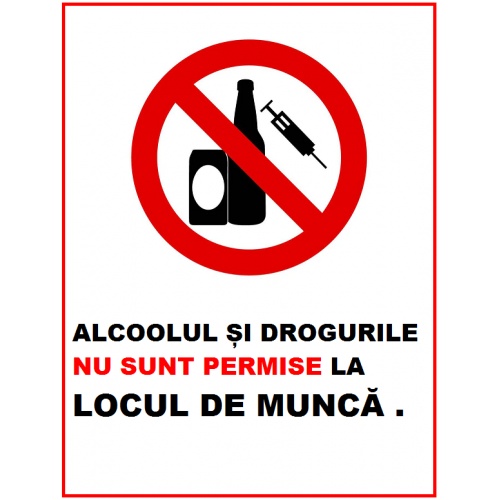 Indicator Alcoolul si drogurile nu sunt permise la locul de munca, Sticker autocolant