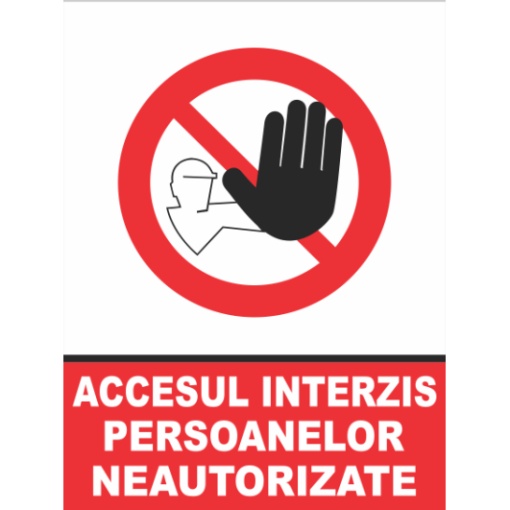 Indicator Atentie accesul interzis persoanelor neautorizate, Sticker autocolant