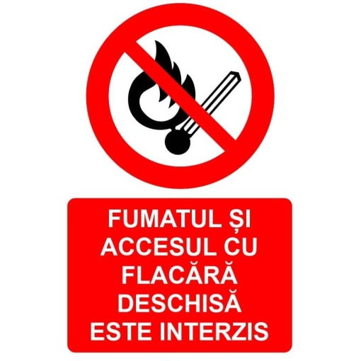 Indicator Fumatul si accesul cu flacara deschisa este interzis indicator de interzicere, Sticker autocolant