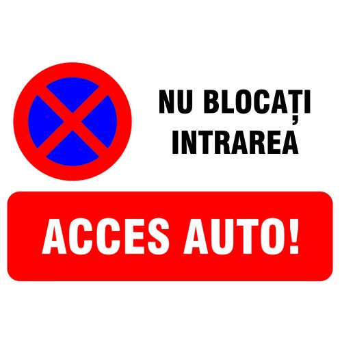 Indicator Semn de parcare nu blocati intrarea acces auto, Sticker autocolant