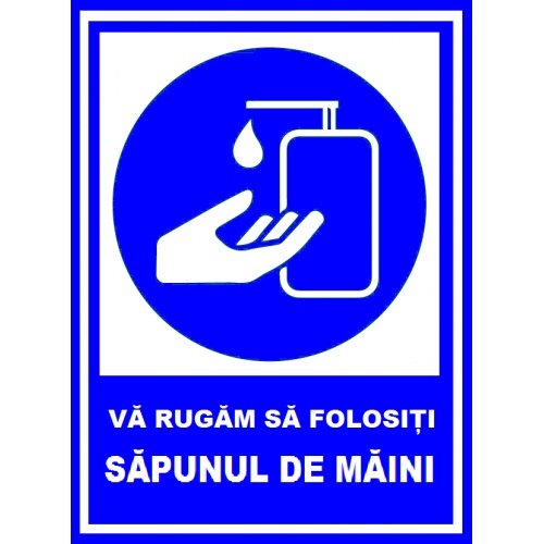 Indicator Va rugam sa folositi sapunul de maini, Sticker autocolant