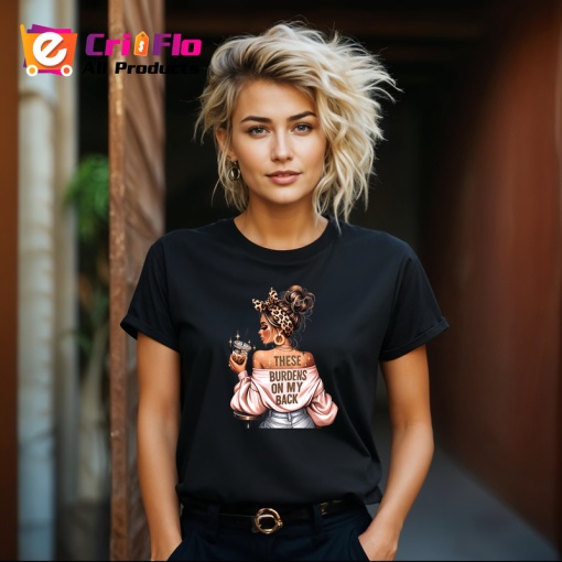 Tricou Boss girl these burdens on my back, boss girl aceste poveri pe umerii mei, Copii | Dama | Barbat , tricou negru