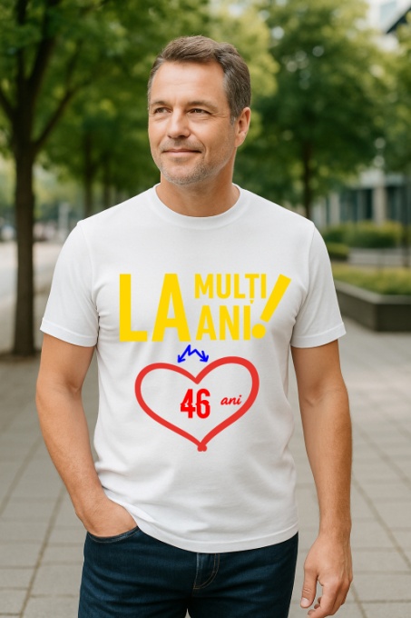 Tricou Cadou 46 ani - Cadou aniverasare Barbat