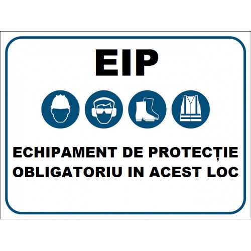 Indicator EIP echipament de protectie obligatoriu in acest loc, Sticker autocolant