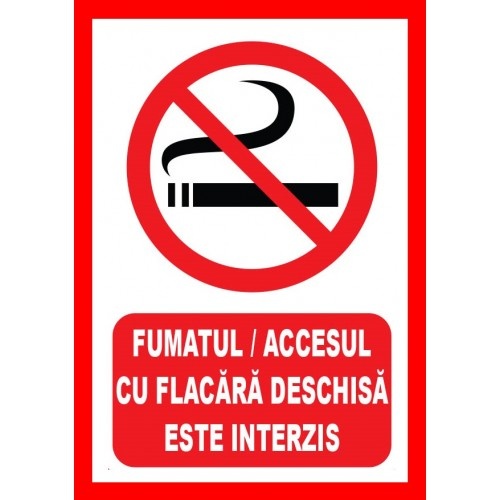 Indicator Fumatul si accesul cu flacara deschisa este interzis, Sticker autocolant