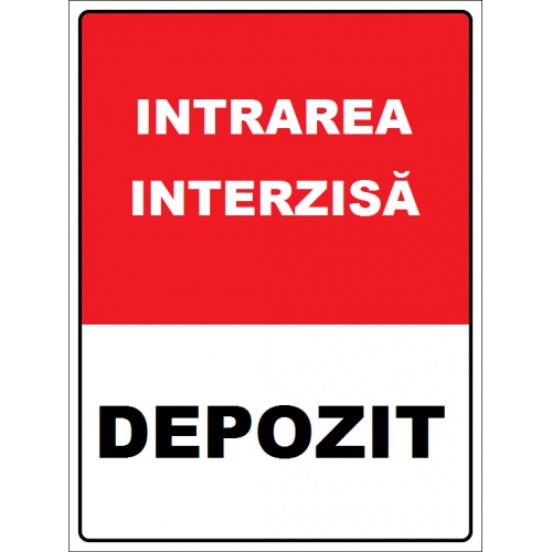 Indicator Pentru depozit intrare interzisa, Sticker autocolant