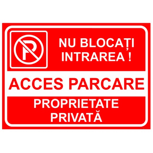 Indicator Semn pentru parcare nu blocati intrarea acces parcare proprietate privata, Sticker autocolant