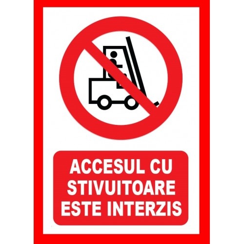 Indicator Accesul cu stivuitoare este interzis, Sticker autocolant