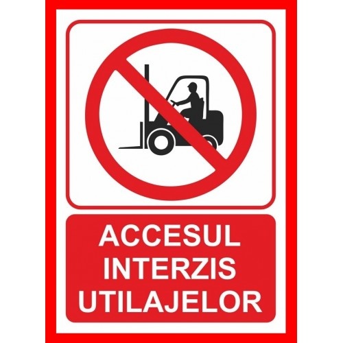 Indicator Accesul interzis utilajelor, Sticker autocolant