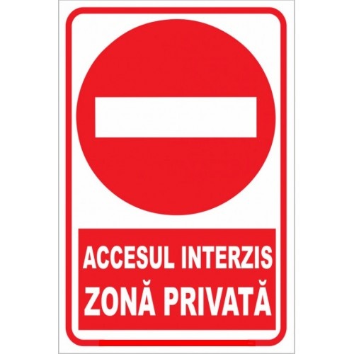 Indicator Accesul interzis zona privata, Sticker autocolant