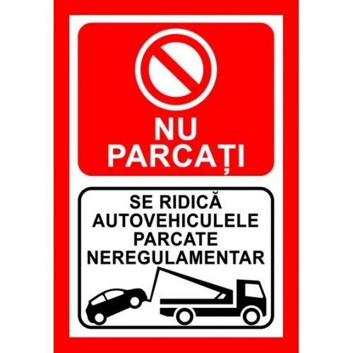 Indicator Nu parcati se ridica autovehiculele parcate neregulamentar, Sticker autocolant