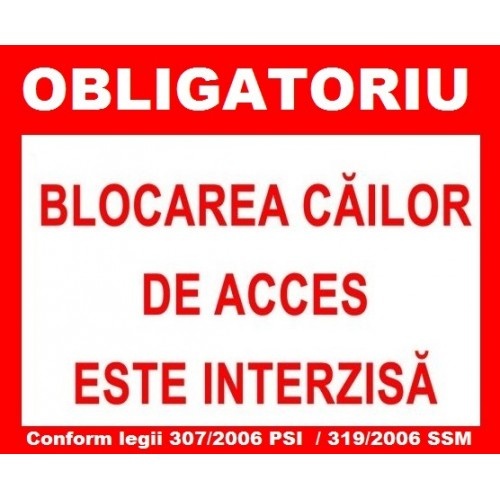 Indicator Obligatoriu blocarea cailor de acces este interzisa, Sticker autocolant