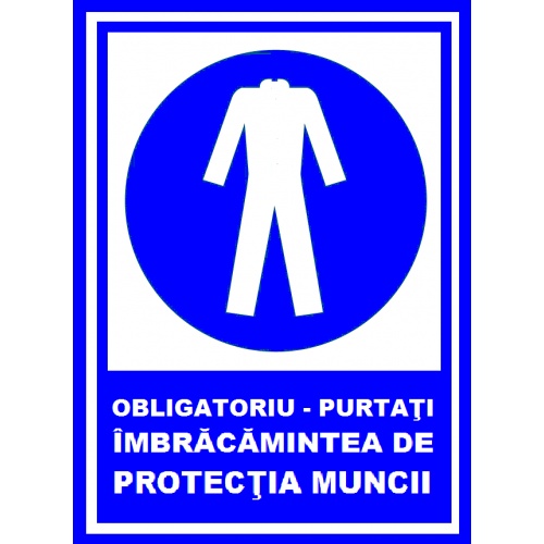 Indicator Obligatoriu purtati imbracamintea de protectia muncii, Sticker autocolant