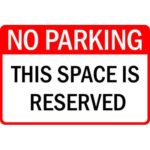 Indicator Sign no parking this space is reserved, Sticker autocolant