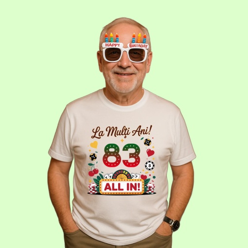 Tricou 83 ani, Cadou Aniversare sarbatorit,