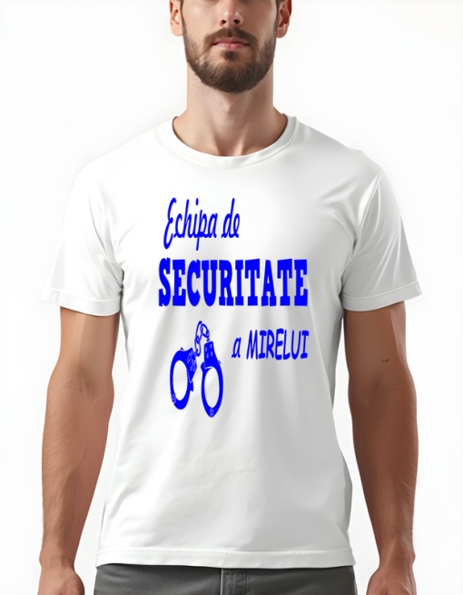 Tricou barbati - ECHIPA DE SECURITATE A MIRELUI