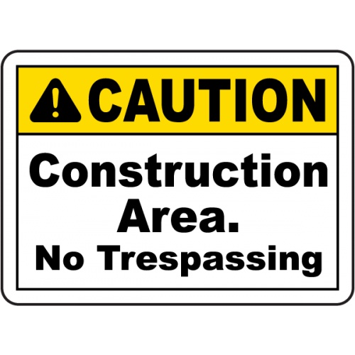 Indicator Construction Area No Trespassing Sign, Sticker autocolant