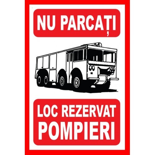 Indicator Nu parcati loc rezervat pompieri, Sticker autocolant