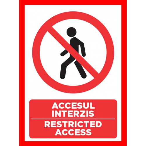 Indicator Pentru accesul interzis restricted access, Sticker autocolant