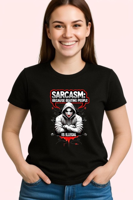 Tricou Sarcasm Because Beating People Is Illegal, Copii | Dama | Barbat, culoare negru