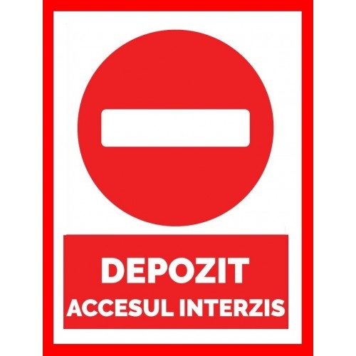 Indicator Pentru depozit accesul interzis, Sticker autocolant
