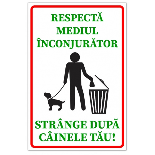 Indicator Semn pentru respectarea mediului inconjurator strange dupa cainele tau, Sticker autocolant