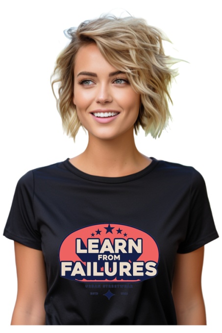 Tricou dama - Learn From Failures