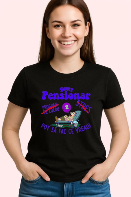 Tricou sunt pensionar program de lucru stres pot sa fac ce vreau mesaj gluma, Copii | Dama | Barbat , tricou negru