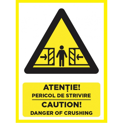 Indicator Atentie pericol de strivire caution danger of crushing, Sticker autocolant