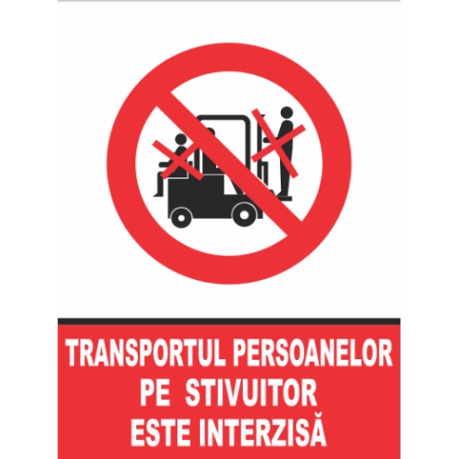 Indicator Atentie transportul persoanelor pe stivuitor este interzis, Sticker autocolant