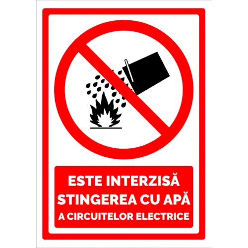 Indicator Semn este interzisa stingerea cu apa a circuitelor electrice, Sticker autocolant