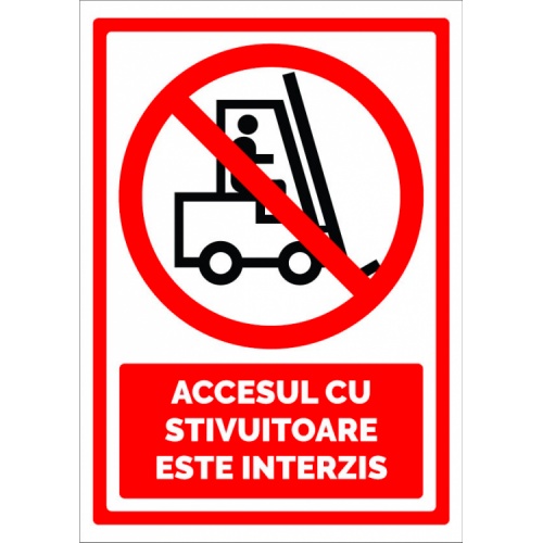 Indicator Semn pentru accesul cu stivuitoare este interzis, Sticker autocolant