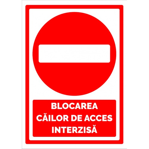 Indicator Semn pentru blocarea cailor de acces interzisa, Sticker autocolant