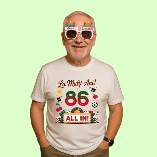 Tricou 86 ani, Cadou Aniversare sarbatorit,