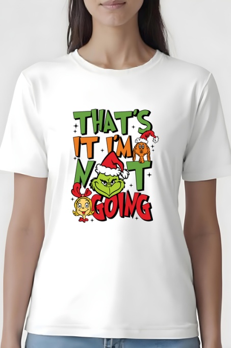 Tricou dama - That's not what Grinch doing - Crăciun, modă, stil, cadouri, sărbători, festiv