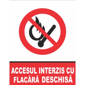 Indicator Atentie accesul interzis cu flacara deschisa, Sticker autocolant
