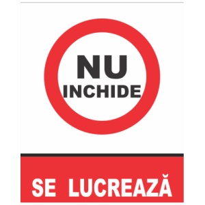 Indicator Atentie se lucreaza (4), Sticker autocolant