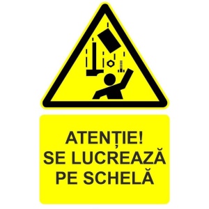 Indicator Atentie se lucreaza pe schela indicator de avertizare, Sticker autocolant