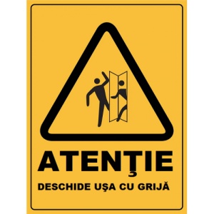 Indicator Deschide usa cu grija, Sticker autocolant