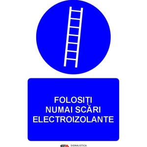 Indicator Folositi numai scari electroizolante indicator obligativitate, Sticker autocolant