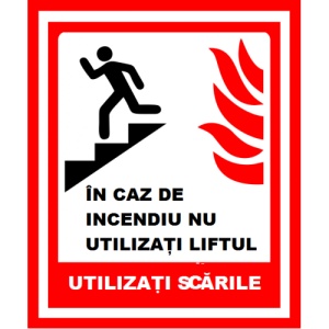 Indicator In caz de incendiu nu utilizati liftul utilizati scarile de iesire, Sticker autocolant