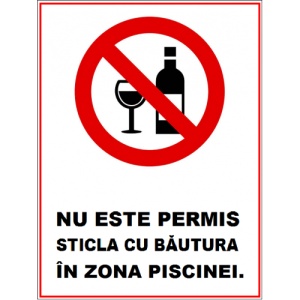 Indicator Nu este permisa sticla de bautura in zona piscinei, Sticker autocolant