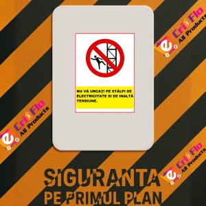 Indicator Nu va urcati pe stalpi de electricitate si de inalta tensiune, Sticker autocolant - Img 2
