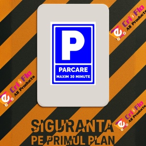 Indicator Pentru semnalizare parcare maxim 30 de minute, Sticker autocolant - Img 2