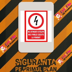 Indicator Placute nu atingeti stalpii nici firele cazute la pamant, Sticker autocolant - Img 2