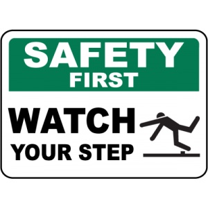 Indicator Safety First Watch Your Step Sign, Sticker autocolant
