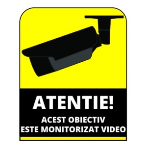 Indicator Semn atentie acest obiectiv este monitorizat video, Sticker autocolant