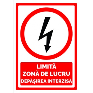 Indicator Semn de limita zona de lucru depasirea interzisa, Sticker autocolant