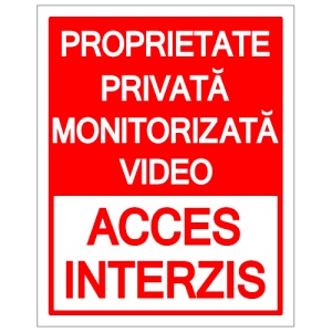 Indicator Semn de proprietate privata monitorizata video acces interzis, Sticker autocolant