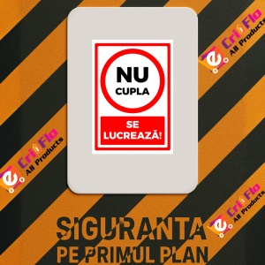 Indicator Semn nu cupla se lucreaza, Sticker autocolant - Img 3